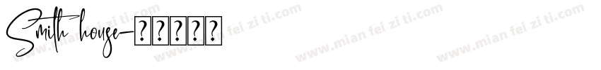 Smith house字体转换